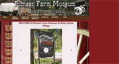 Desktop Screenshot of pioneerfarmmuseum.org